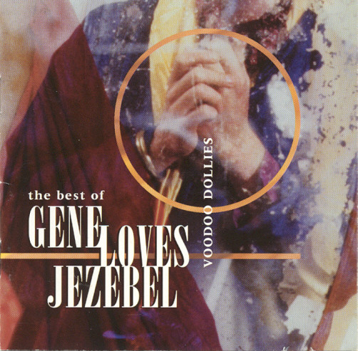 Gene Loves Jezebel - Voodoo Dollies The Best of Gene Loves Jezebel (1999)