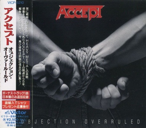 ACCEPT © 1993 - OBJECTION OVERRULED [JAPANESE EDITION]
