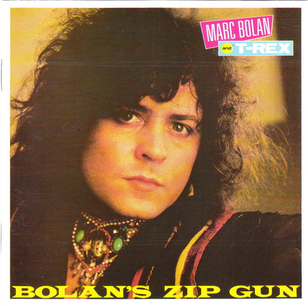 T. Rex - 1975 - Bolan's Zip Gun